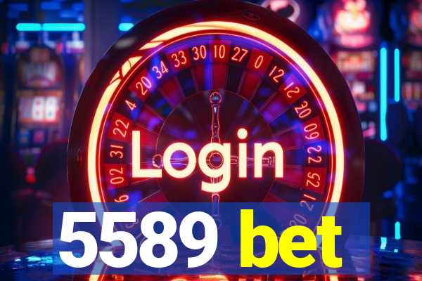 5589 bet